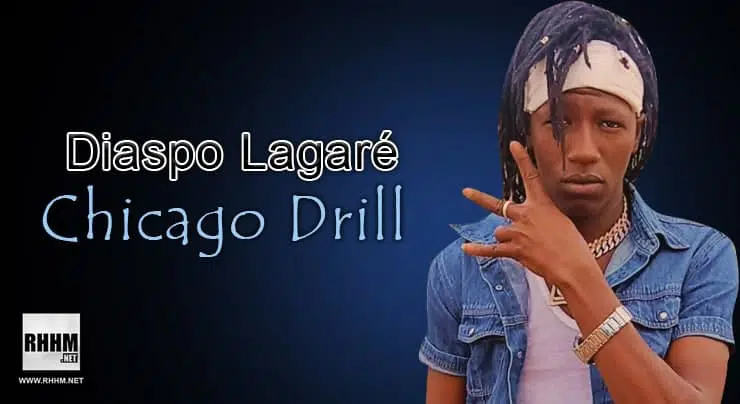 Diaspo Lagaré - Chicago Drill (2021)