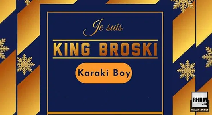 King Broski - Karaki Boy (2022)