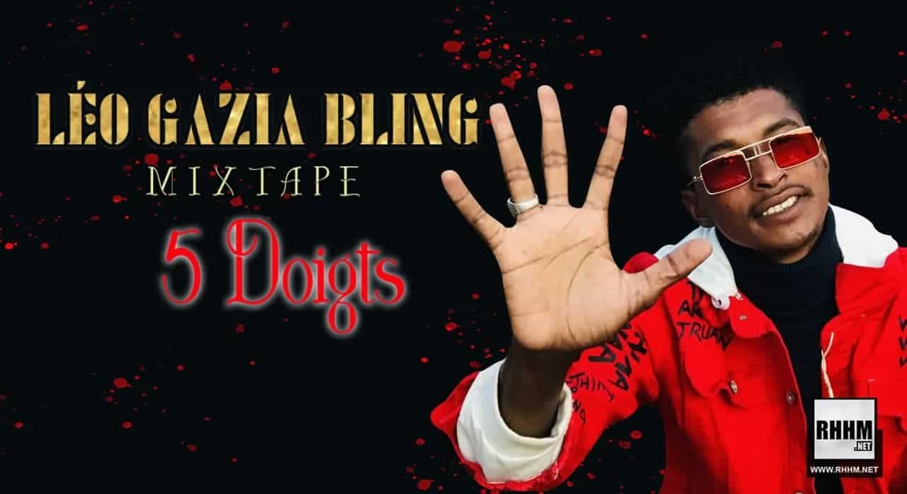 Léo Gazia Bling - 5 Doigts (Mixtape 2022) - Couverture