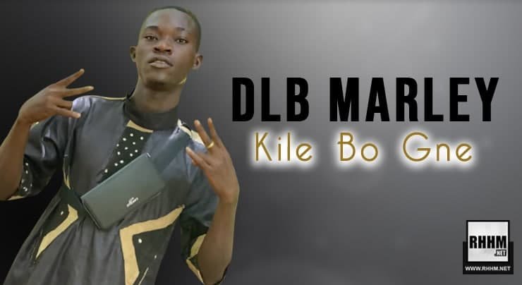 Dlb Marley - Kile Bo Gne (2022)