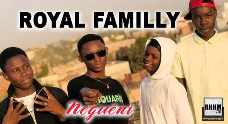 Royal Familly - Neguêni (Son)