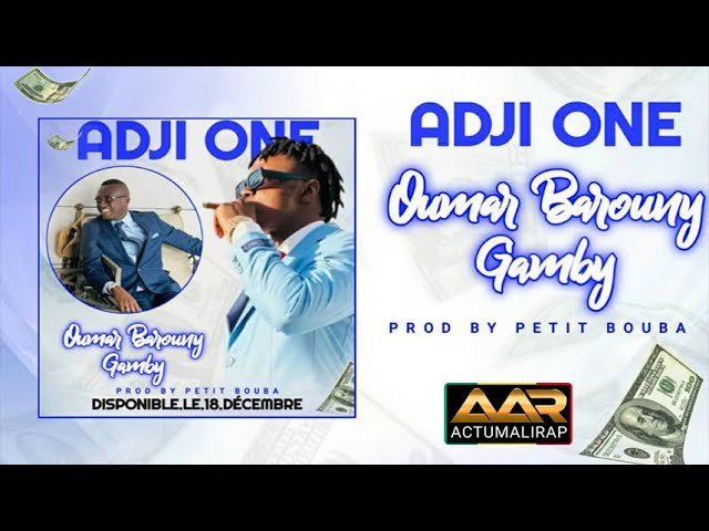 Adji-One Centhiago - Oumar Barouni Gamby (Son)