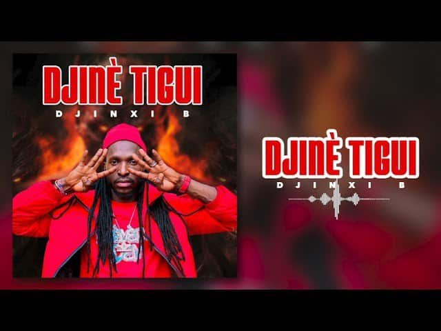 Djinxy B – Djinè Tigui (Son)