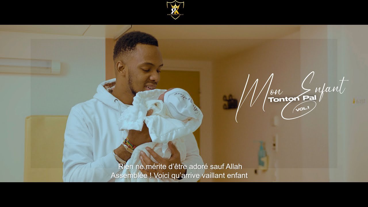 Tonton Pal - Mon Enfant Vol. 1 (Clip Officiel 2022)