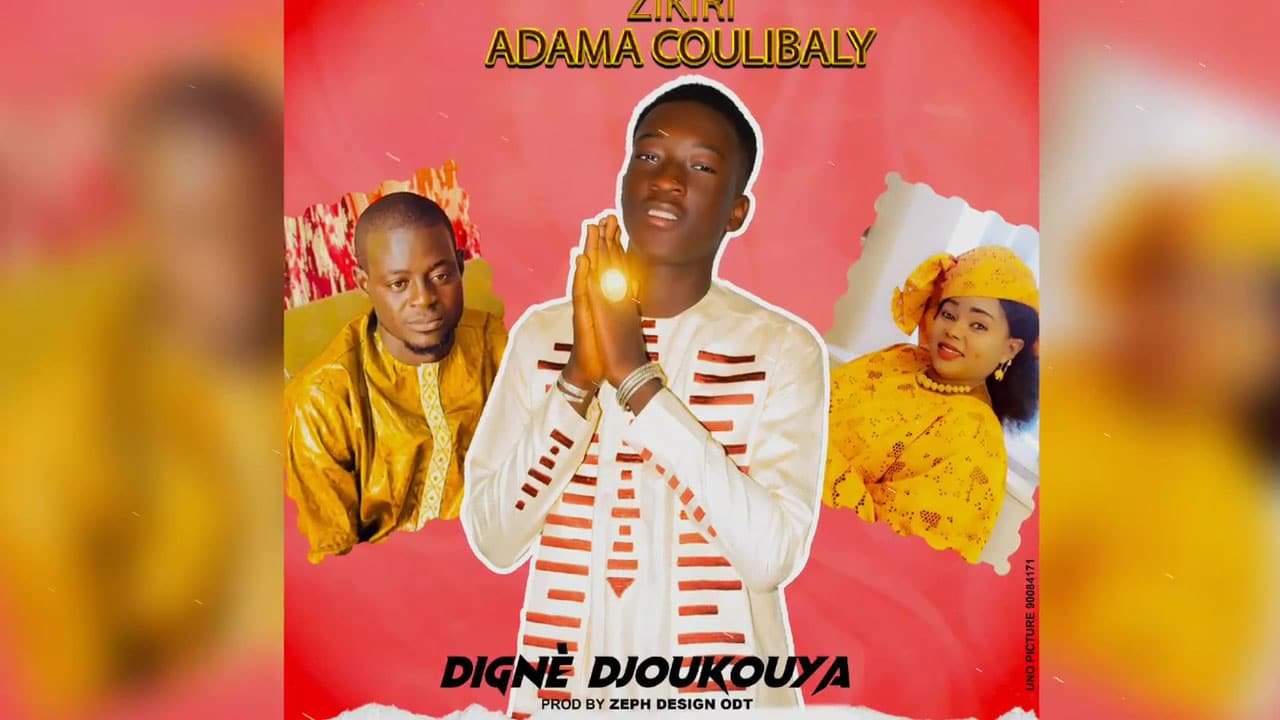 Zikiri Adama Coulibaly - Dignè Djoukouya (Son) 1 Zikiri Adama Coulibaly - Dignè Djoukouya (Officiel 2023)