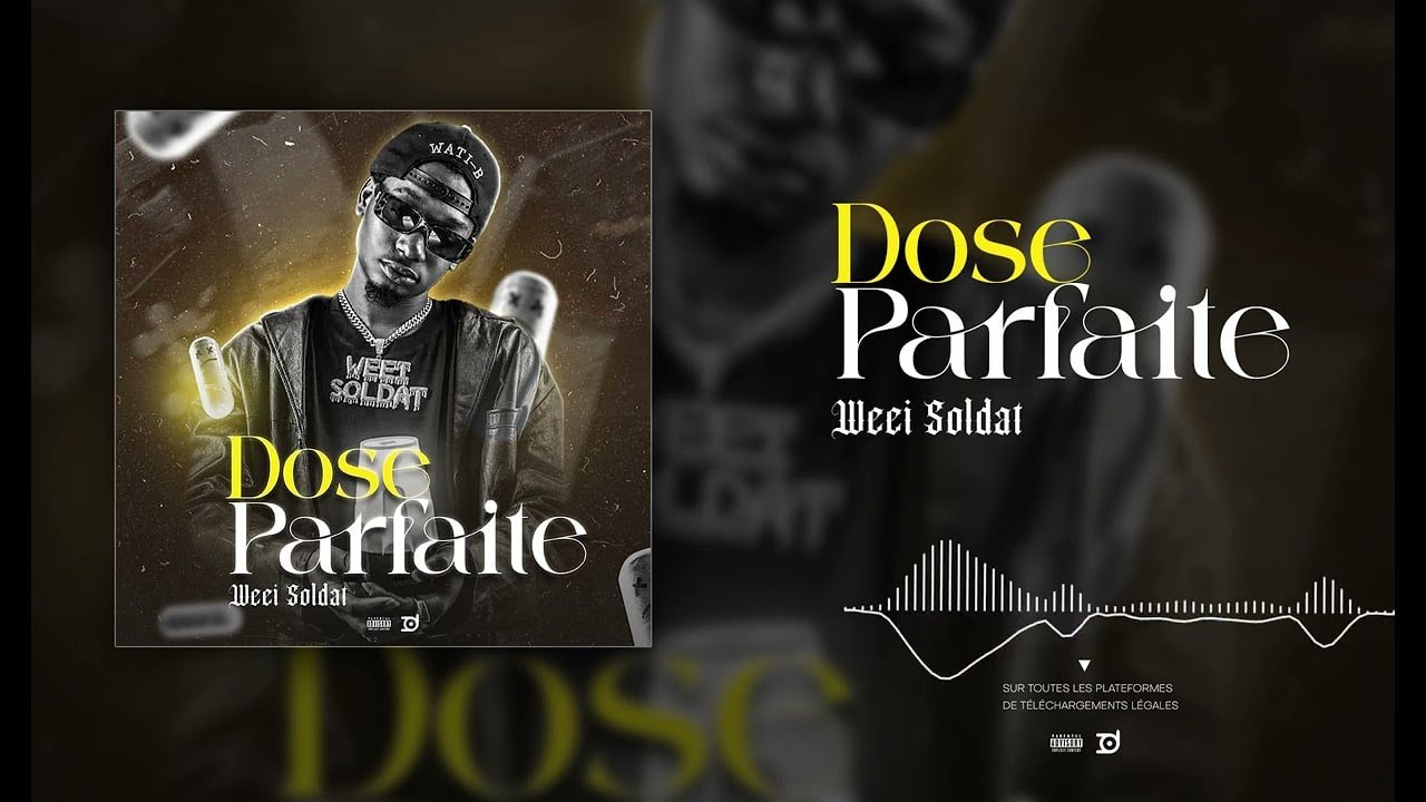 Weei Soldat - Dose Parfaite (Officiel 2023)